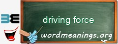 WordMeaning blackboard for driving force